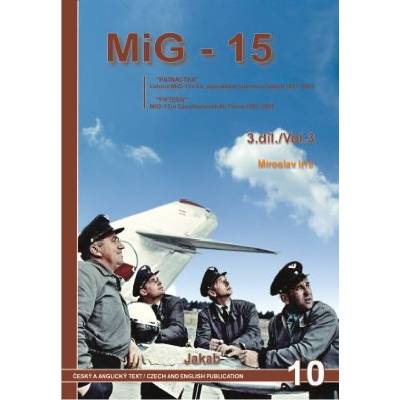 MIG-15 v Čs. vojenském letectvu v letech 1951-83 3. díl