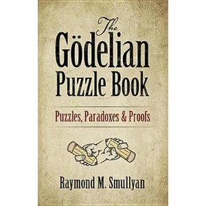 The Gödelian Puzzle Book (ISBN: 9780486497051)