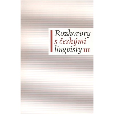 Rozhovory s českými lingvisty III