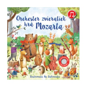 Orchester zvieratiek hrá Mozarta | autorov Kolektív (ISBN: 9788056707296)