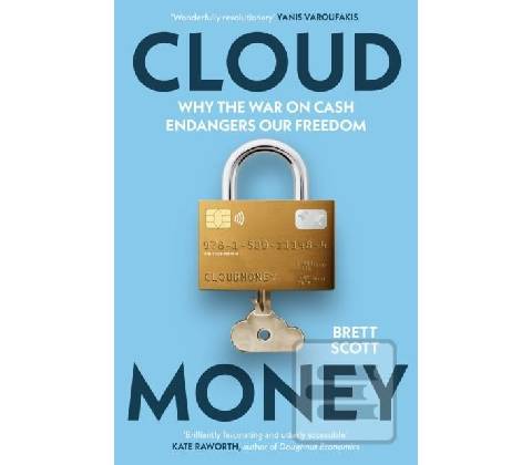Cloudmoney - Brett Scott