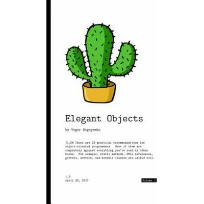Elegant Objects | Yegor Bugayenko