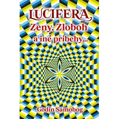 Lucifera, Zeny, Zloboh a iné príbehy...
