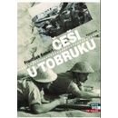Češi u Tobruku / Skutečné příběhy - František Emmert