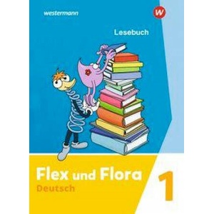 Flex und Flora 1. Lesebuch | Nadine Pistor, Elke Schnepf-Rimsa (ISBN: 9783141040135)