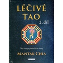LÉČIVÉ TAO 2. díl - Mantak Chia