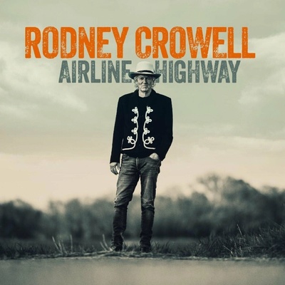 Rodney Crowell - Airline Highway (Autographed) (Limited Edition) LP