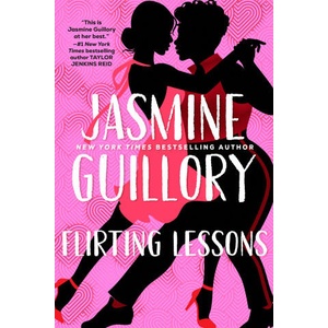 Flirting Lessons | Guillory, Jasmine (ISBN: 9780593100912)