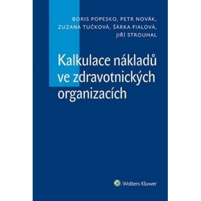 Kalkulace nákladů ve zdravotnických organizacích