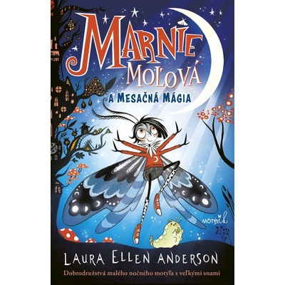 Marnie Moľová a mesačná mágia - Laura Ellen Anderson