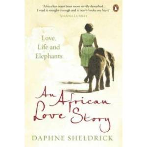 African Love Story | Daphne Sheldrick (2013)
