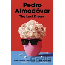 The Last Dream - Pedro Almodovar