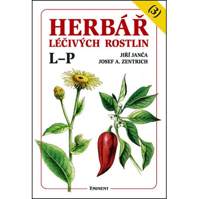 Herbář léčivých rostlin 3. L - P - Jiří Janča, Josef Zentrich