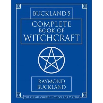 Complete Book of Witchcraft Buckland Raymond
