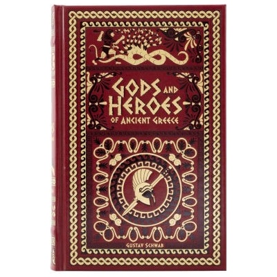 Gods and Heroes of Ancient Greece Leather edition - Gustav Scwab