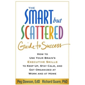 Smart but Scattered Guide to Success (ISBN: 9781462516964)