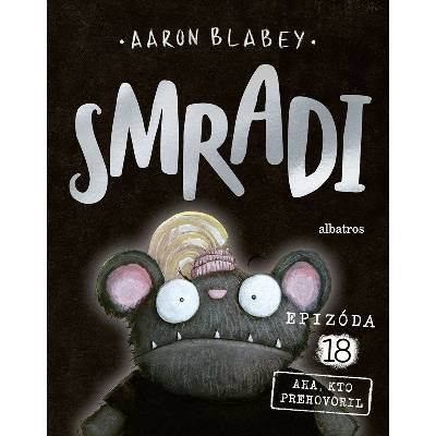 Smradi 18 - Aaron Blabey
