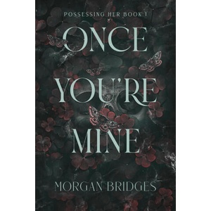 Once You're Mine | BRIDGES MORGAN (ISBN: 9781538772164)