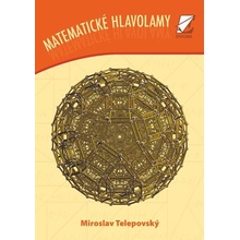 Matematické hlavolamy - Miroslav Telepovský