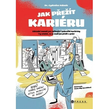 Jak přežít kariéru