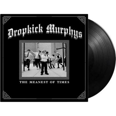 The Meanest Of Times - Dropkick Murphys LP