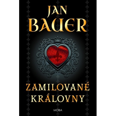 Zamilované královny - Jan Bauer