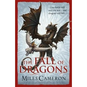 Fall of Dragons | Miles Cameron (ISBN: 9781473208902)