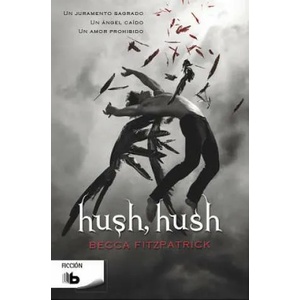 Hush, Hush | BECCA FITZPATRICK (ISBN: 9788498729320)