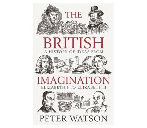 The British Imagination - Peter Watson