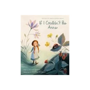 If I Couldn't Be Anne | Genevieve Godbout (ISBN: 9781770499287)