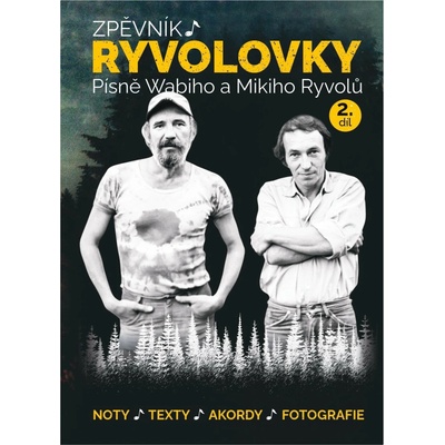 Publikace Zpěvník Ryvolovky Písně Wabiho a Mikiho Ryvolů 2. díl
