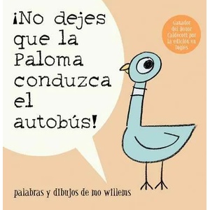 ! No Dejes Que la Paloma Conduzca el Autobus! | Mo Willems (ISBN: 9781423140528)