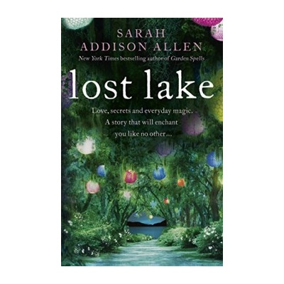 Lost Lake - Sarah Addison Allen