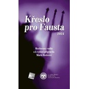 Křeslo pro Fausta 2024
