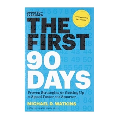 First 90 Days, Updated and Expanded: Critical... - Michael Watkins