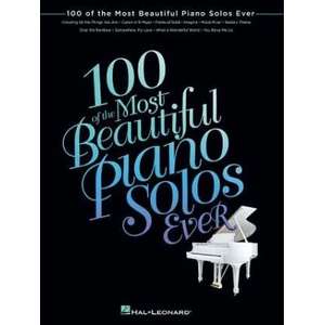 100 of the Most Beautiful Piano Solos Ever (ISBN: 9781476814766)