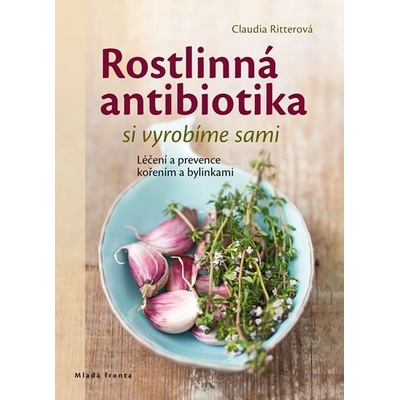 Rostlinná antibiotika si vyrobíme sami