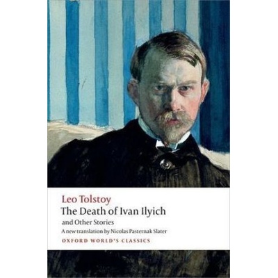 Death of Ivan Ilyich and Other Stories - Tolstoy Leo
