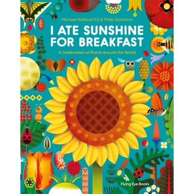 I Ate Sunshine for Breakfast Holland Michael