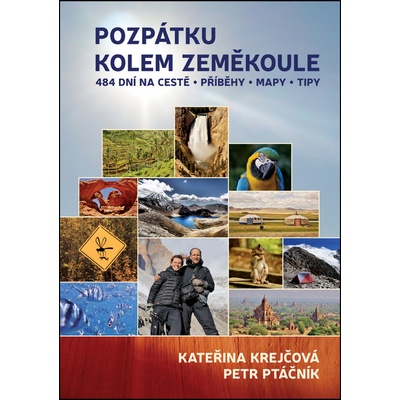 Pozpátku kolem zeměkoule - 484 dní na cestě * Příběhy * Mapy * Tipy