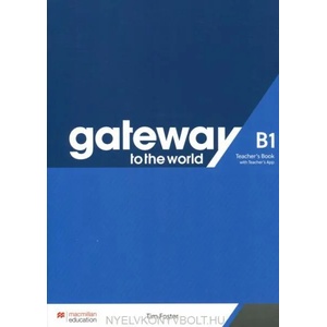 Gateway to the World B1 Teacher's Book with Teacher's App (ISBN: 9781380042712)