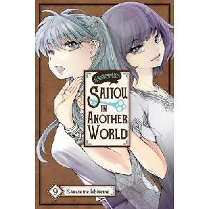 Handyman Saitou in Another World, Vol. 9 (ISBN: 9781975391324)