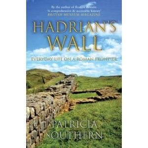 Hadrian's Wall | Patricia Southern (ISBN: 9781445690759)