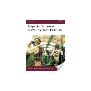 Imperial Japanese Naval Aviator 1937-45 | Osamu Tagaya (ISBN: 9781841763859)