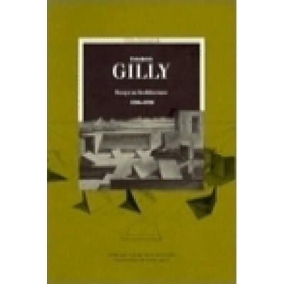 Friedrich Gilly - Essays on Architecture 1796- 1799 | Friedrich Gilly