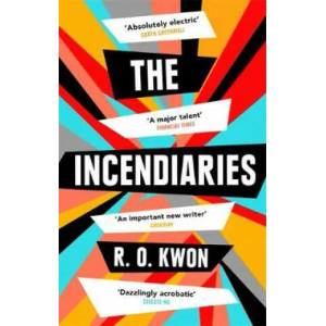 Incendiaries | R. O. Kwon (ISBN: 9780349011882)