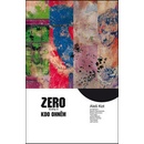 Zero 4 - Kdo ohněm