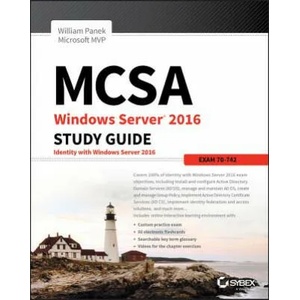 MCSA Windows Server 2016 Study Guide - Exam 70-742 | William Panek (ISBN: 9781119359326)