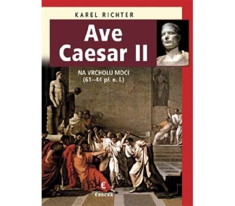 Ave Caesar II