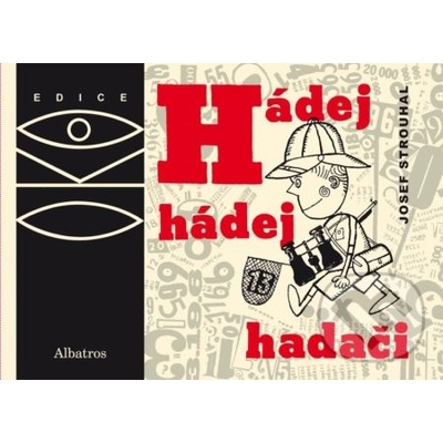 Hádej, hádej, hadači - Josef Strouhal, Jiří Kalousek ilustrácie